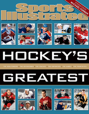 Sports Illustrated Hockey's Greatest - The Editors Of Sports Illustrated