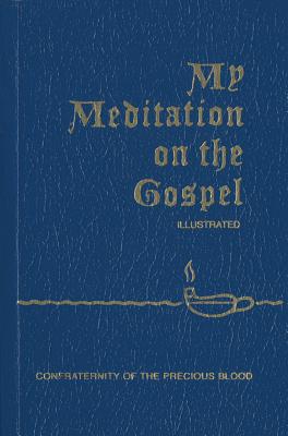 My Meditation on the Gospel - James E. Sullivan