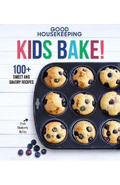 Poza produsului Good Housekeeping Kids Bake!, Volume 2: 100+ Sweet and Savory Recipes - Good Housekeeping