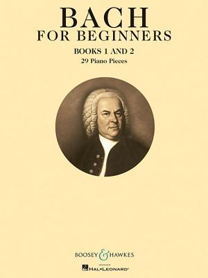 Bach for Beginners - Books 1 and 2 - Johann Sebastian Bach