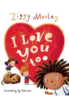 Coperta cărții 'I Love You Too - Ziggy Marley'