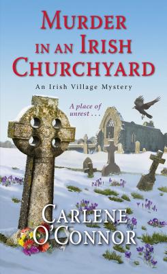 Murder in an Irish Churchyard - Carlene O'connor