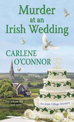 Murder at an Irish Wedding - Carlene O'connor