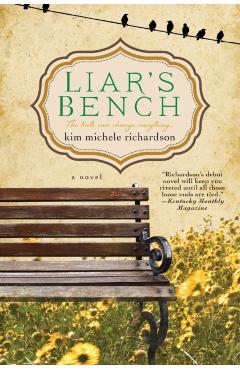 Liar's Bench - Kim Michele Richardson