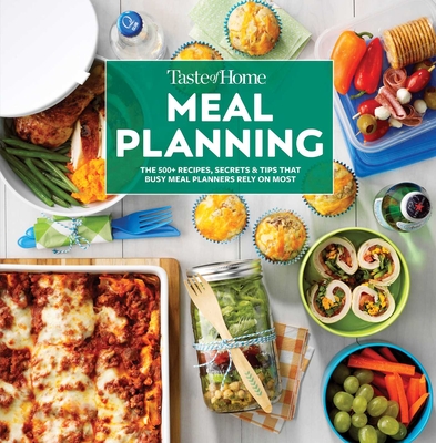 Taste of Home Meal Planning: Smart Meal Prep to Carry You Through the Week - Taste Of Home