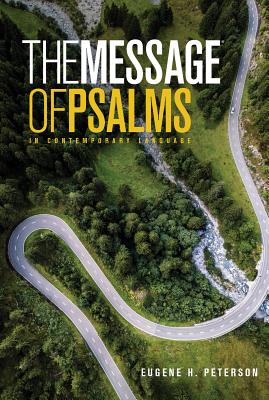 The Message the Book of Psalms - Eugene H. Peterson