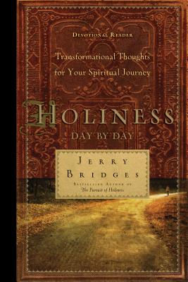 Holiness Day by Day: Transformational Thoughts for Your Spiritual Journey - Jerry Bridges