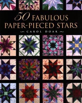50 Fabulous Paper-Pieced Stars - Print-On-Demand Edition - Carol Doak