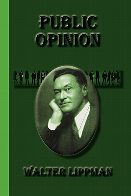 Public Opinion - Walter Lippman