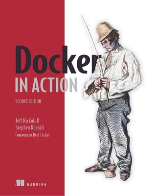 Docker in Action - Jeff Nickoloff