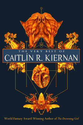 The Very Best of Caitl�n R. Kiernan - Caitlin R. Kiernan