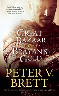 The Great Bazaar & Brayan's Gold - Peter V. Brett