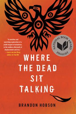 Where the Dead Sit Talking - Brandon Hobson