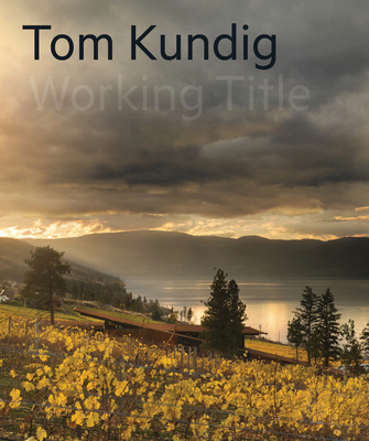 Tom Kundig: Working Title - Tom Kundig
