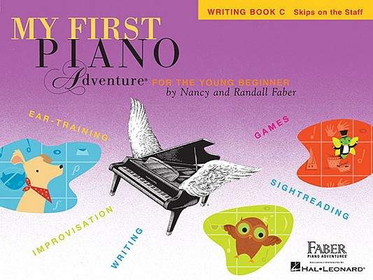 My First Piano Adventure, Writing Book C, Skips on the Staff: For the Young Beginner - Nancy Faber