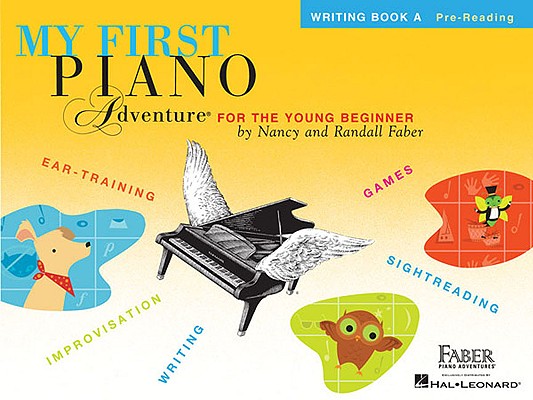 My First Piano Adventure: Writing Book a - Nancy Faber