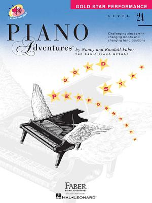 Level 2a - Gold Star Performance with Online Audio: Piano Adventures [With CD (Audio)] - Nancy Faber