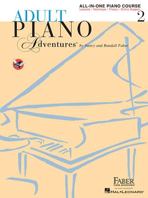 Adult Piano Adventures All-In-One Lesson Book 2: Book/Online Audio - Nancy Faber