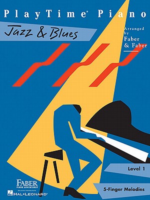 Playtime Piano Jazz & Blues: Level 1 - Nancy Faber