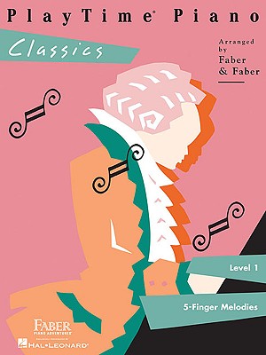 Playtime Piano Classics: Level 1 - Nancy Faber