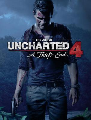 The Art of Uncharted 4: A Thief's End - Naughty Dog
