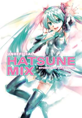 Unofficial Hatsune Mix - Kei