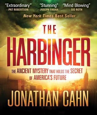 The Harbinger: The Ancient Mystery That Holds the Secret of America's Future - Jonathan Cahn