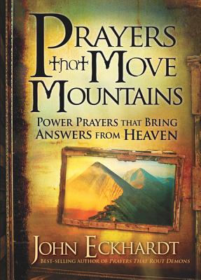 Prayers That Move Mountains - John Eckhardt