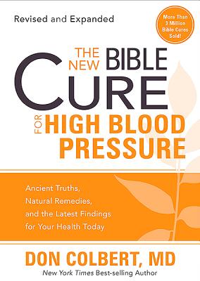 The New Bible Cure for High Blood Pressure - Don Colbert Md