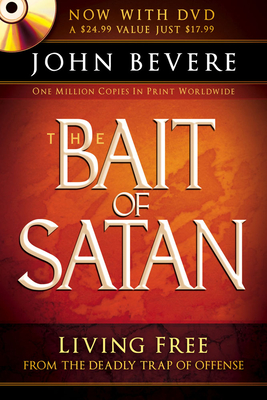 The Bait of Satan: Living Free from the Deadly Trap of Offense [With DVD] - John Bevere