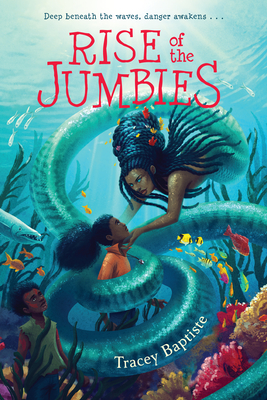 Rise of the Jumbies - Tracey Baptiste