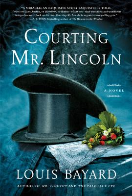 Courting Mr. Lincoln - Louis Bayard