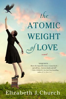 The Atomic Weight of Love - Elizabeth J. Church