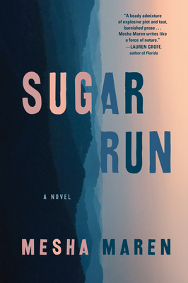 Sugar Run - Mesha Maren