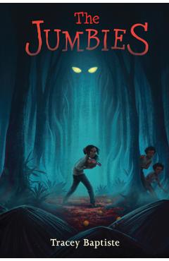 Poza produsului The Jumbies - Tracey Baptiste