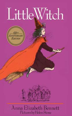 Little Witch: 60th Anniversay Edition - Anna Elizabeth Bennett