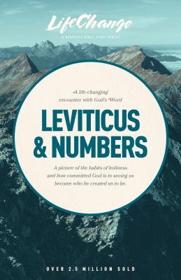 A Life-Changing Encounter with God's Word from the Books of Leviticus & Numbers - The Navigators