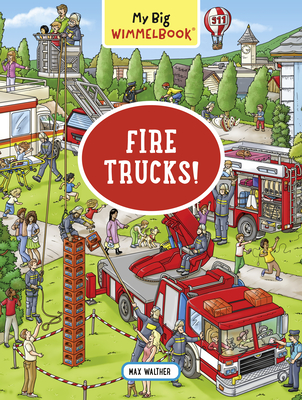My Big Wimmelbook: Fire Trucks! - Max Walther