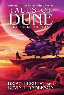 Tales of Dune: Expanded Edition - Brian Herbert