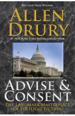 Advise and Consent - Allen Drury