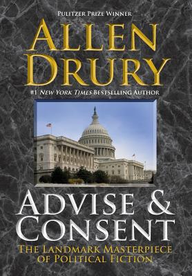 Advise and Consent - Allen Drury