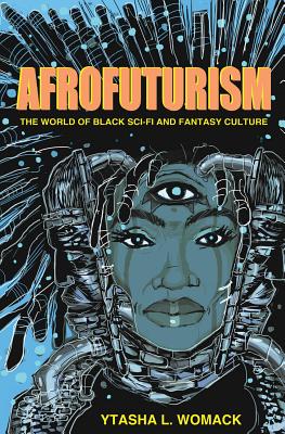 Afrofuturism - Ytasha L. Womack