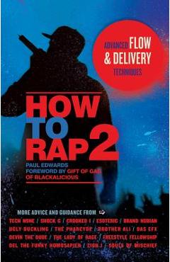 Coperta cărții 'How to Rap 2: Advanced Flow & Delivery Techniques - Paul Edwards'
