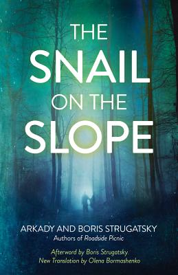 The Snail on the Slope - Arkady Strugatsky