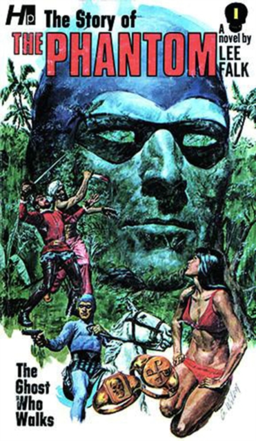 The Phantom: The Complete Avon Novels: Volume #1: The Story of the the Phantom - Lee Falk