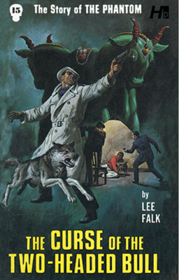 The Phantom the Complete Avon Novels Volume 15: The Curse of the Two-Headed Bull - Lee Falk