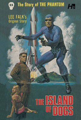 The Phantom the Complete Avon Volume 13 the Island of Dogs - Lee Falk
