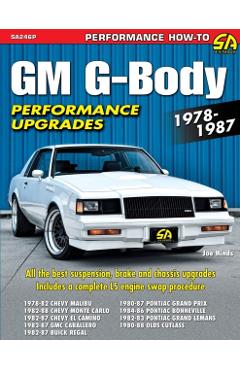 GM G-Body Performance Upgrades 1978-1987 - Joe Hinds