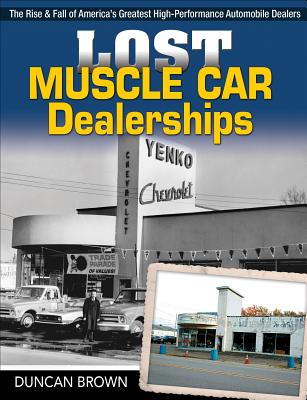 Lost Muscle Car Dealerships - Duncan Brown