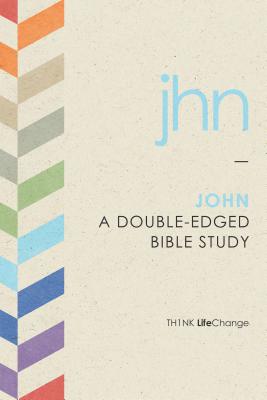 John: A Double-Edged Bible Study - The Navigators